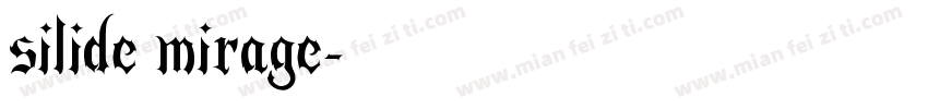 silide mirage字体转换